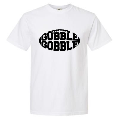 Gobble Gobble Football Garment-Dyed Heavyweight T-Shirt