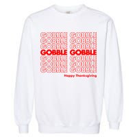 Gobble Gobble Retro Happy Thanksgiving Garment-Dyed Sweatshirt