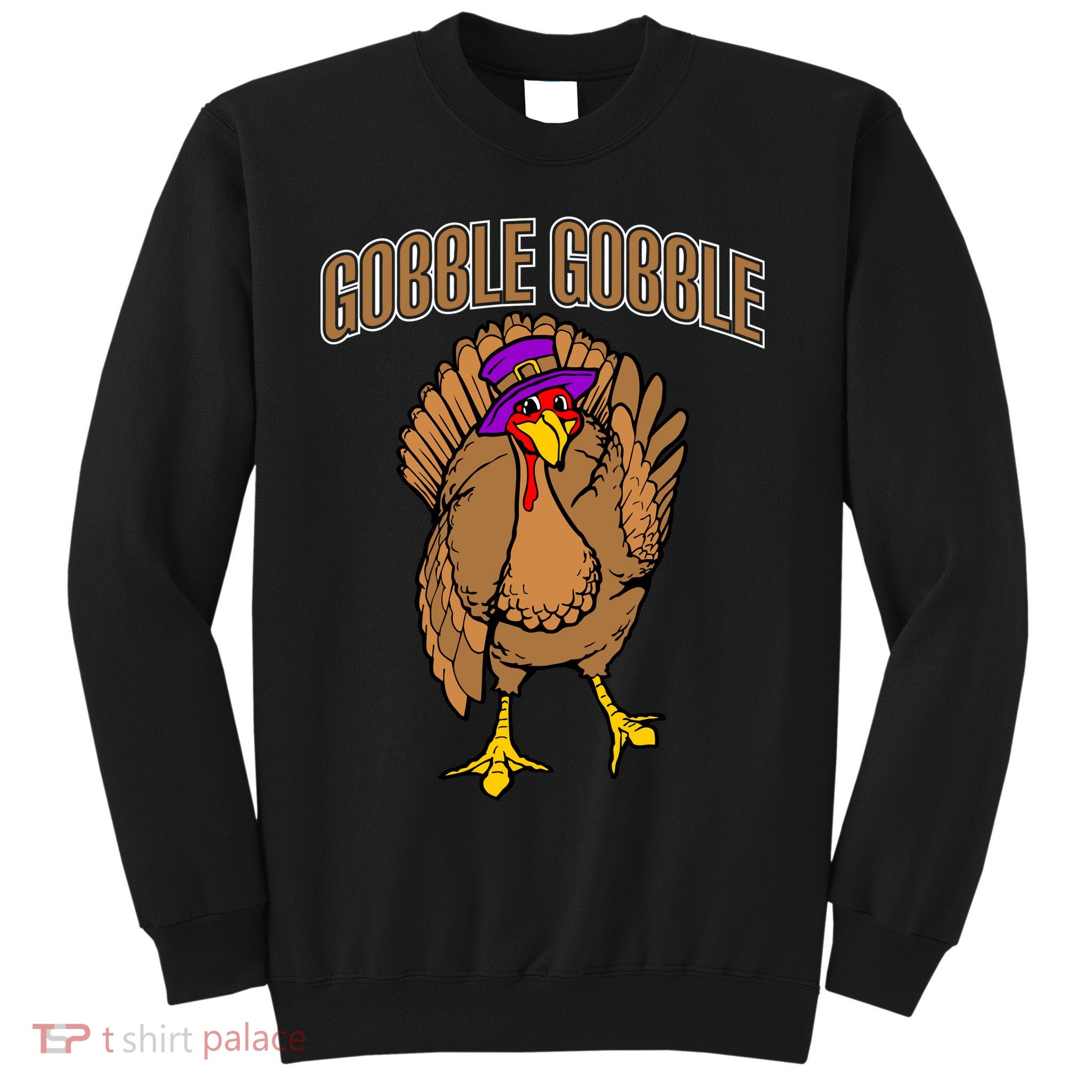 Gobble Gobble Turkey Sweatshirt
