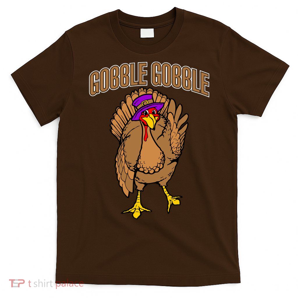 Gobble Gobble Turkey T-Shirt