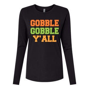 Gobble Gobble Y'All Thanksgiving Womens Cotton Relaxed Long Sleeve T-Shirt