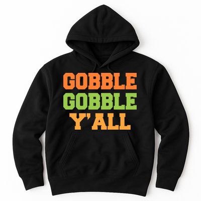 Gobble Gobble Y'All Thanksgiving Hoodie