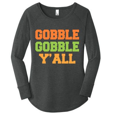 Gobble Gobble Y'All Thanksgiving Women's Perfect Tri Tunic Long Sleeve Shirt