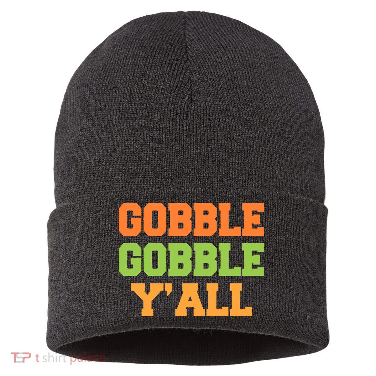 Gobble Gobble Y'All Thanksgiving Sustainable Knit Beanie