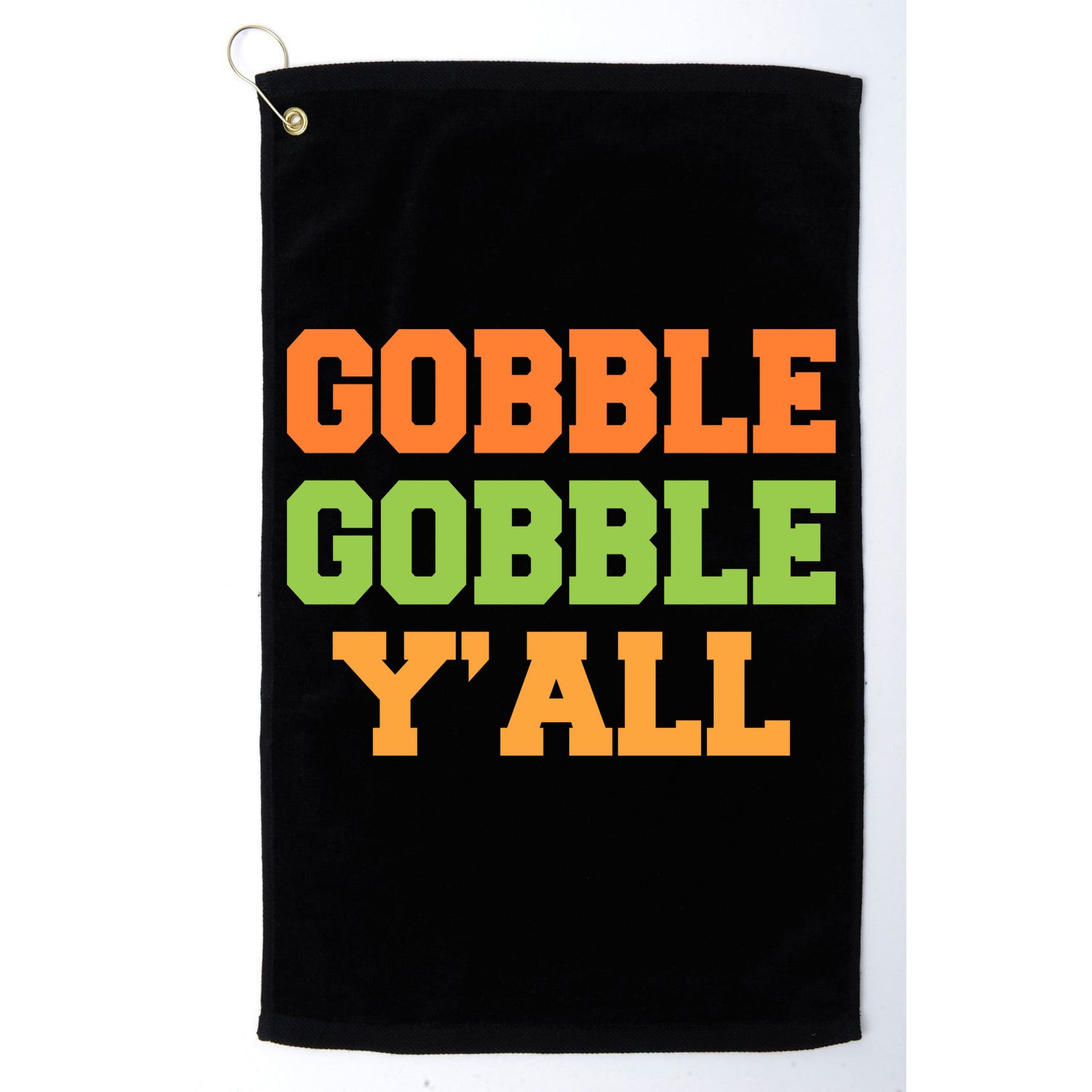 Gobble Gobble Y'All Thanksgiving Golf Towel