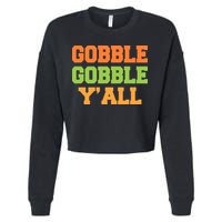 Gobble Gobble Y'All Thanksgiving Cropped Pullover Crew