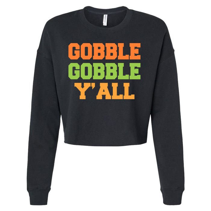 Gobble Gobble Y'All Thanksgiving Cropped Pullover Crew