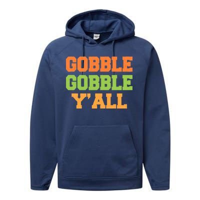 Gobble Gobble Y'All Thanksgiving Performance Fleece Hoodie