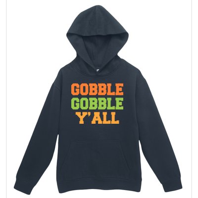 Gobble Gobble Y'All Thanksgiving Urban Pullover Hoodie