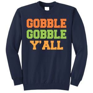 Gobble Gobble Y'All Thanksgiving Tall Sweatshirt