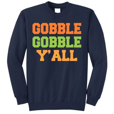 Gobble Gobble Y'All Thanksgiving Tall Sweatshirt