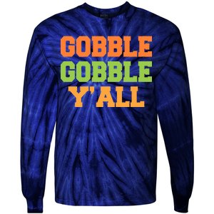 Gobble Gobble Y'All Thanksgiving Tie-Dye Long Sleeve Shirt