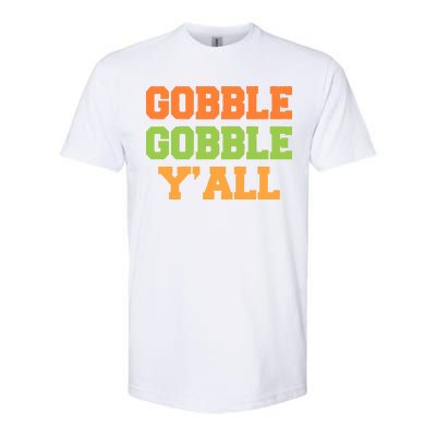 Gobble Gobble Y'All Thanksgiving Softstyle® CVC T-Shirt