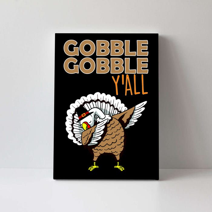 Gobble Gobble Y'all Turkey Canvas