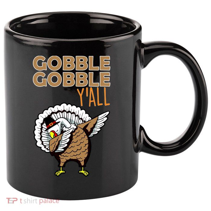 Gobble Gobble Y'all Turkey 11oz C Handle Ceramic Mug