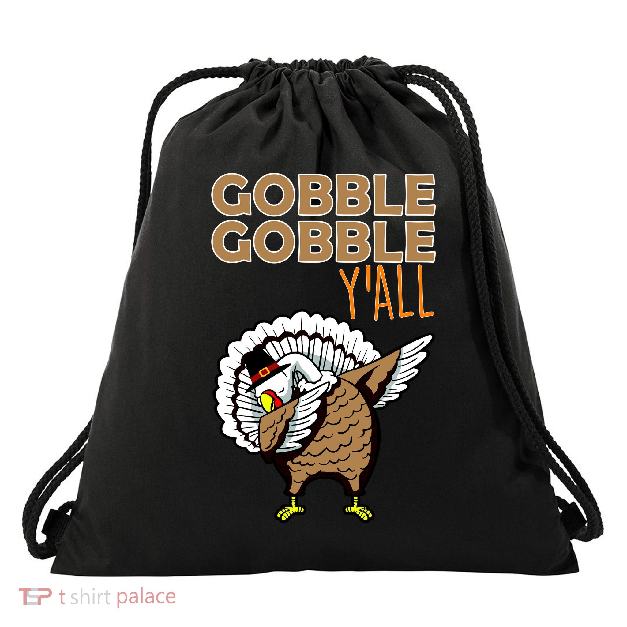 Gobble Gobble Y'all Turkey Drawstring Bag