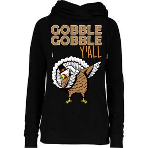 Gobble Gobble Y'all Turkey Womens Funnel Neck Pullover Hood