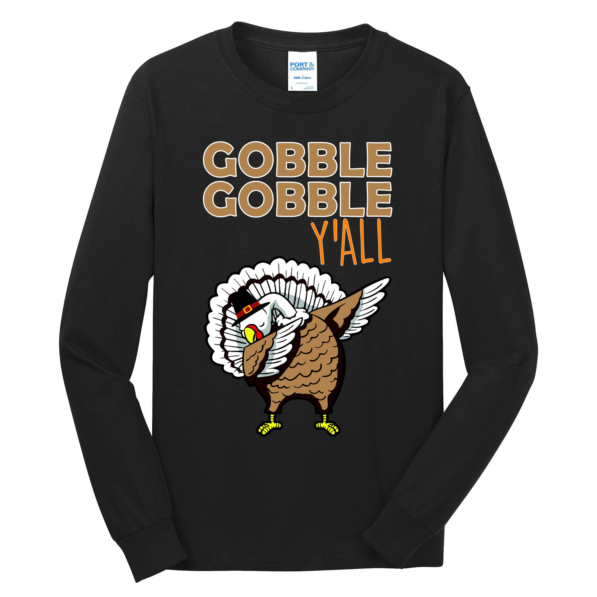 Gobble Gobble Y'all Turkey Tall Long Sleeve T-Shirt