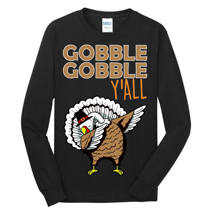 Gobble Gobble Y'all Turkey Tall Long Sleeve T-Shirt