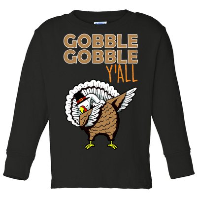 Gobble Gobble Y'all Turkey Toddler Long Sleeve Shirt