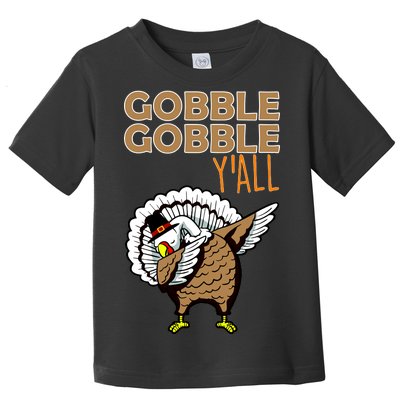 Gobble Gobble Y'all Turkey Toddler T-Shirt