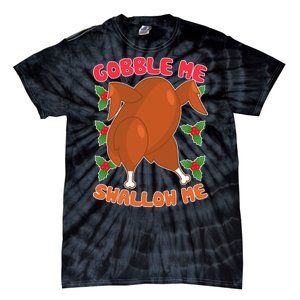 Gobble Me Swallow Me Dancing Turkey Tie-Dye T-Shirt