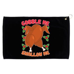 Gobble Me Swallow Me Dancing Turkey Grommeted Golf Towel