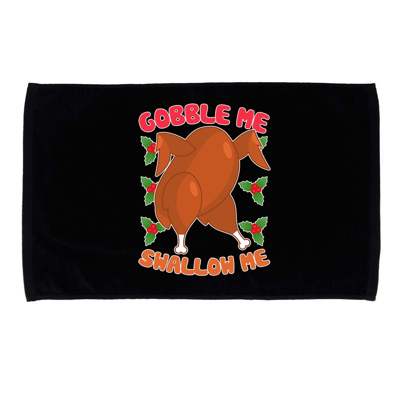 Gobble Me Swallow Me Dancing Turkey Microfiber Hand Towel