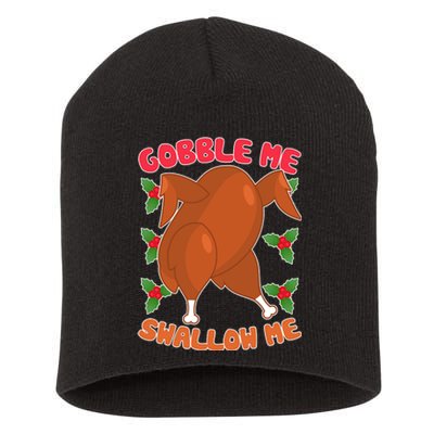 Gobble Me Swallow Me Dancing Turkey Short Acrylic Beanie