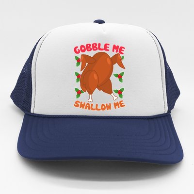 Gobble Me Swallow Me Dancing Turkey Trucker Hat