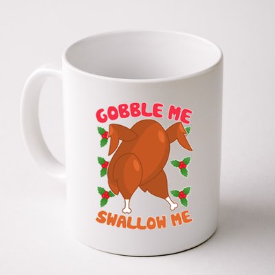 Gobble Me Swallow Me Dancing Turkey Coffee Mug