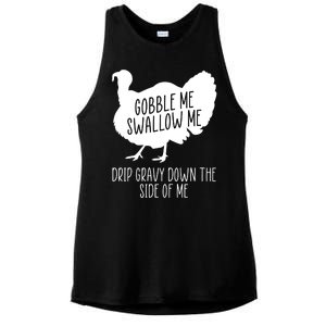 Gobble Me Swallow Me Drip Gravy Down the Side Of Me Ladies PosiCharge Tri-Blend Wicking Tank