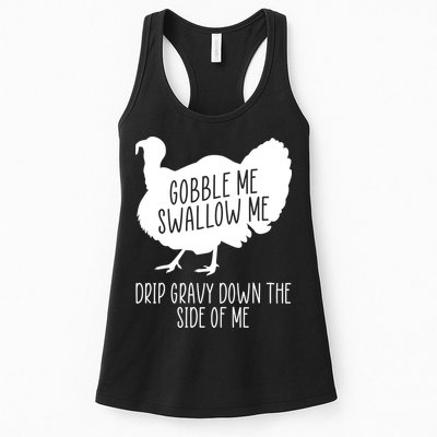 Gobble Me Swallow Me Drip Gravy Down the Side Of Me Womens Tank Top