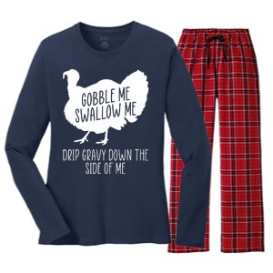 Gobble Me Swallow Me Drip Gravy Down the Side Of Me Women's Long Sleeve Flannel Pajama Set 