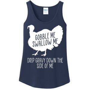 Gobble Me Swallow Me Drip Gravy Down the Side Of Me Ladies Essential Tank