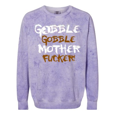 Gobble Mother Fucker Colorblast Crewneck Sweatshirt