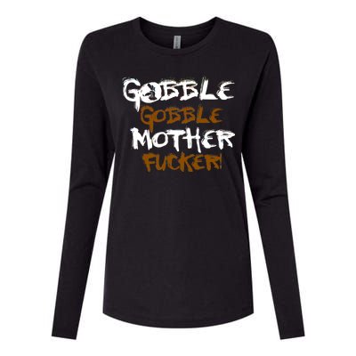 Gobble Mother Fucker Womens Cotton Relaxed Long Sleeve T-Shirt