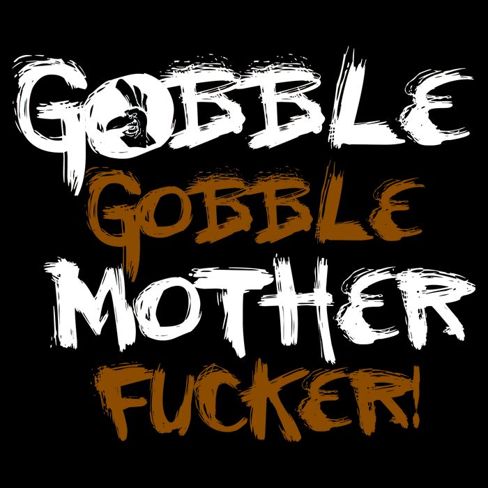 Gobble Mother Fucker Cooling Performance Crew T-Shirt