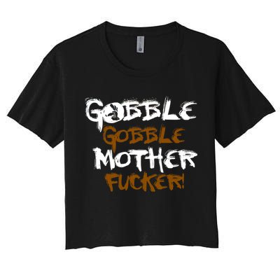 Gobble Mother Fucker Crop Top