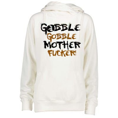 Gobble Mother Fucker Womens Funnel Neck Pullover Hood