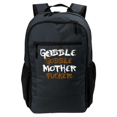 Gobble Mother Fucker Daily Commute Backpack