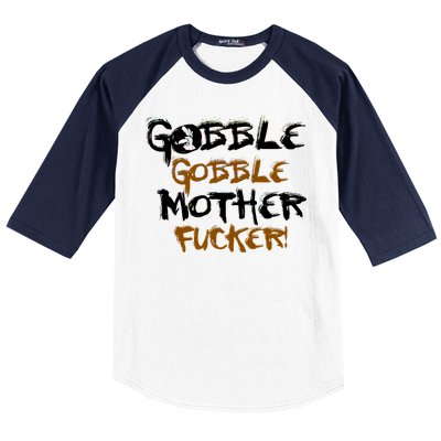 Gobble Mother Fucker Baseball Sleeve Shirt