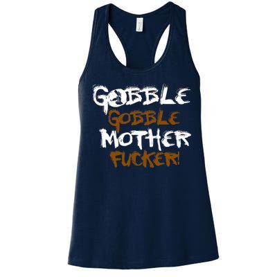 Gobble Mother Fucker Women's Racerback Tank