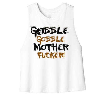 Gobble Mother Fucker Women's Racerback Cropped Tank