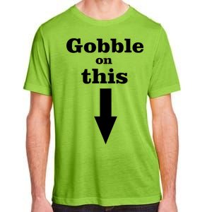 Gobble On This Adult ChromaSoft Performance T-Shirt