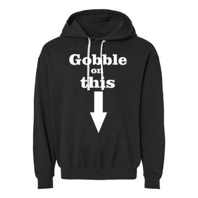 Gobble On This Garment-Dyed Fleece Hoodie