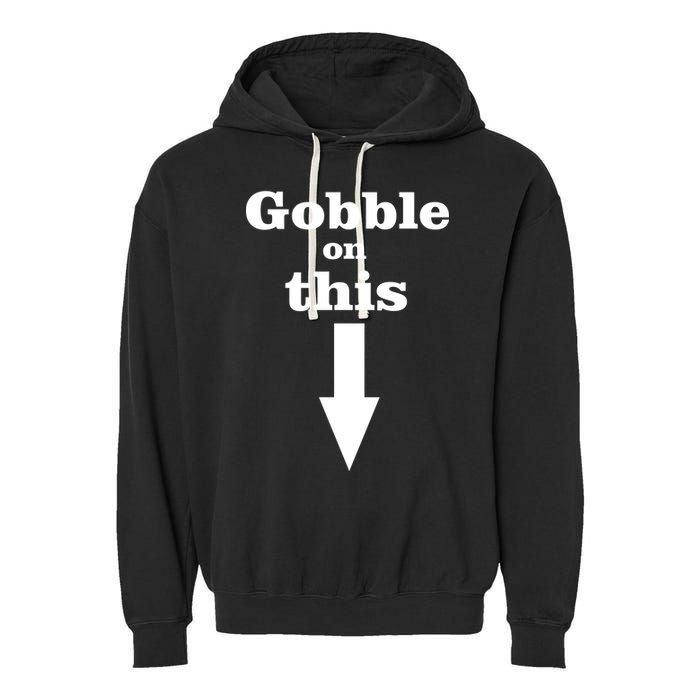 Gobble On This Garment-Dyed Fleece Hoodie