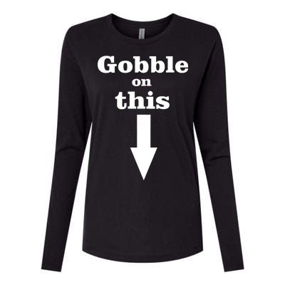 Gobble On This Womens Cotton Relaxed Long Sleeve T-Shirt