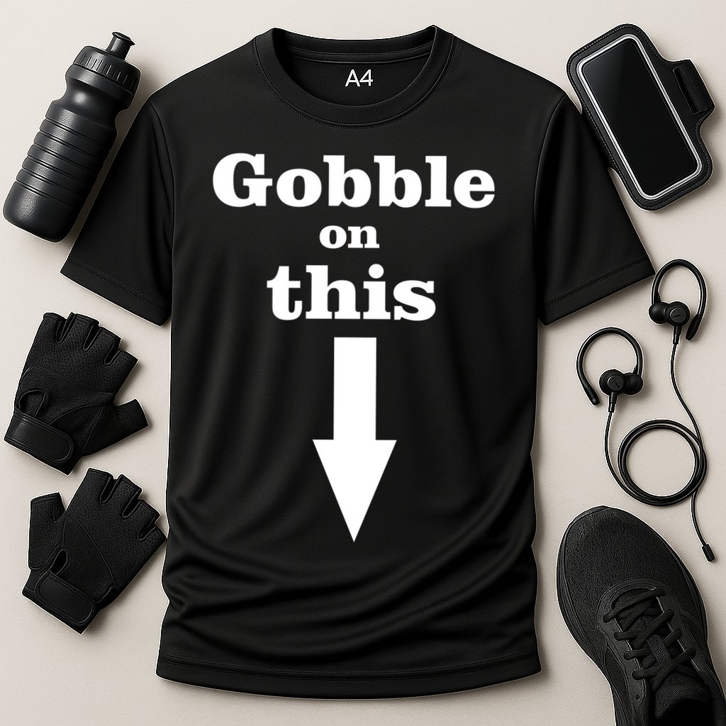 Gobble On This Performance Shirt