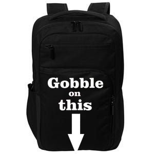 Gobble On This Impact Tech Backpack